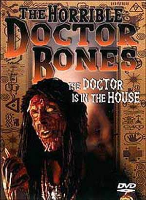 HORRIBLE DOCTOR BONES, THE